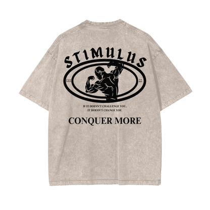 STIMULUS-Conquer More Oversize T-Shirt