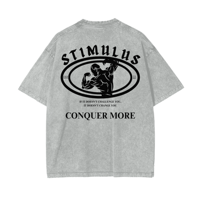 STIMULUS-Conquer More Oversize T-Shirt