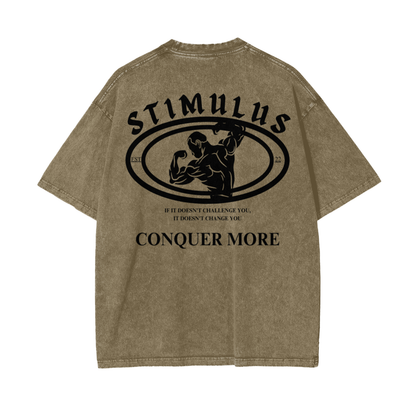 STIMULUS-Conquer More Oversize T-Shirt